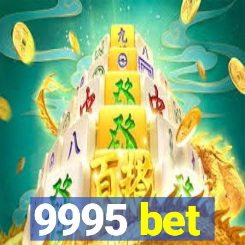 9995 bet